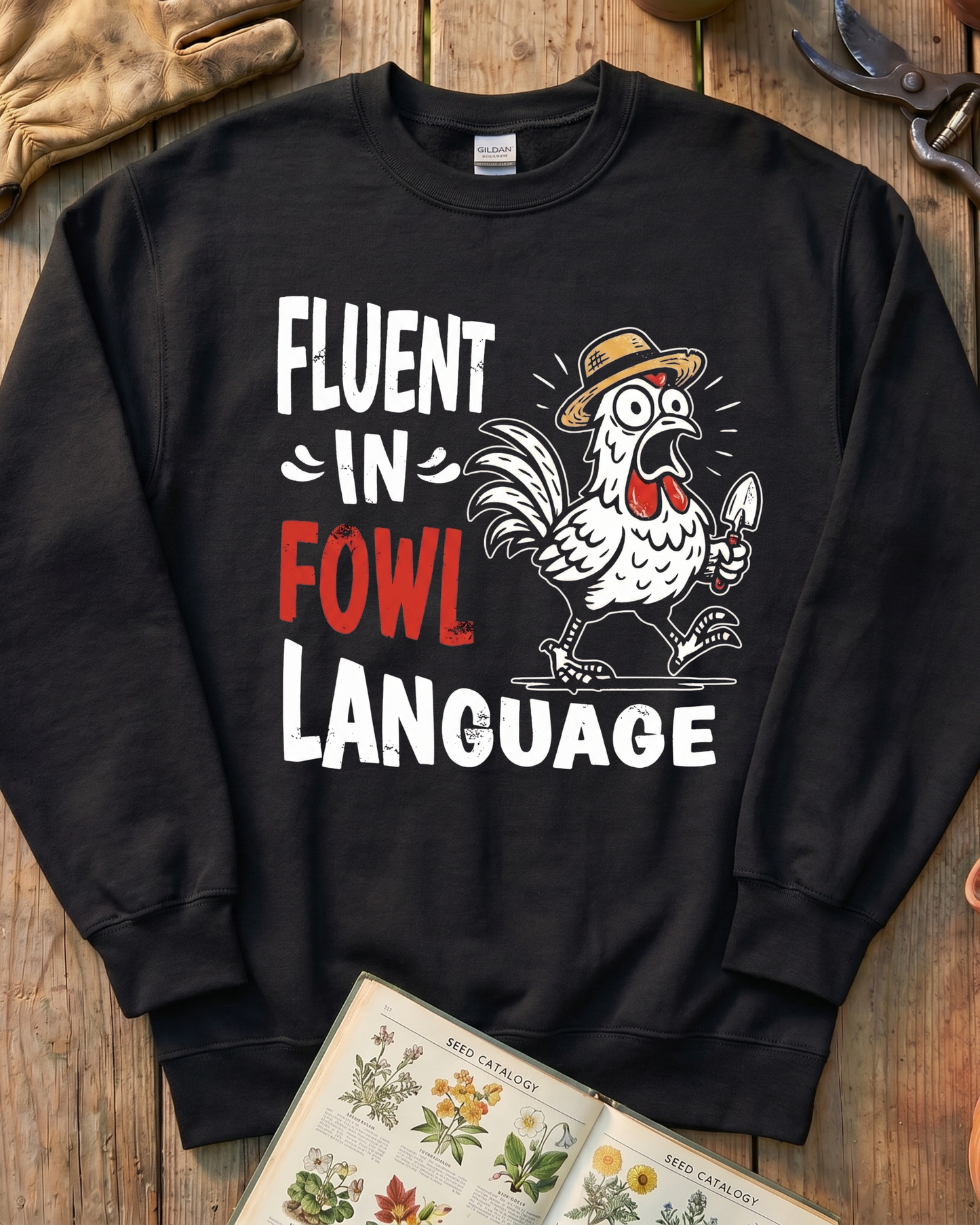 Fluent In Fowl Language Sweatshirt