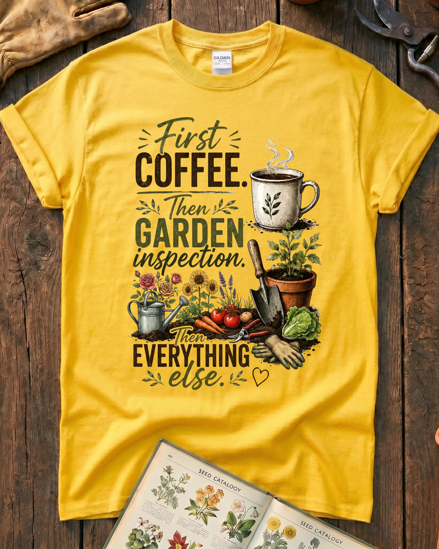 First Coffee Then Garden T‑Shirt