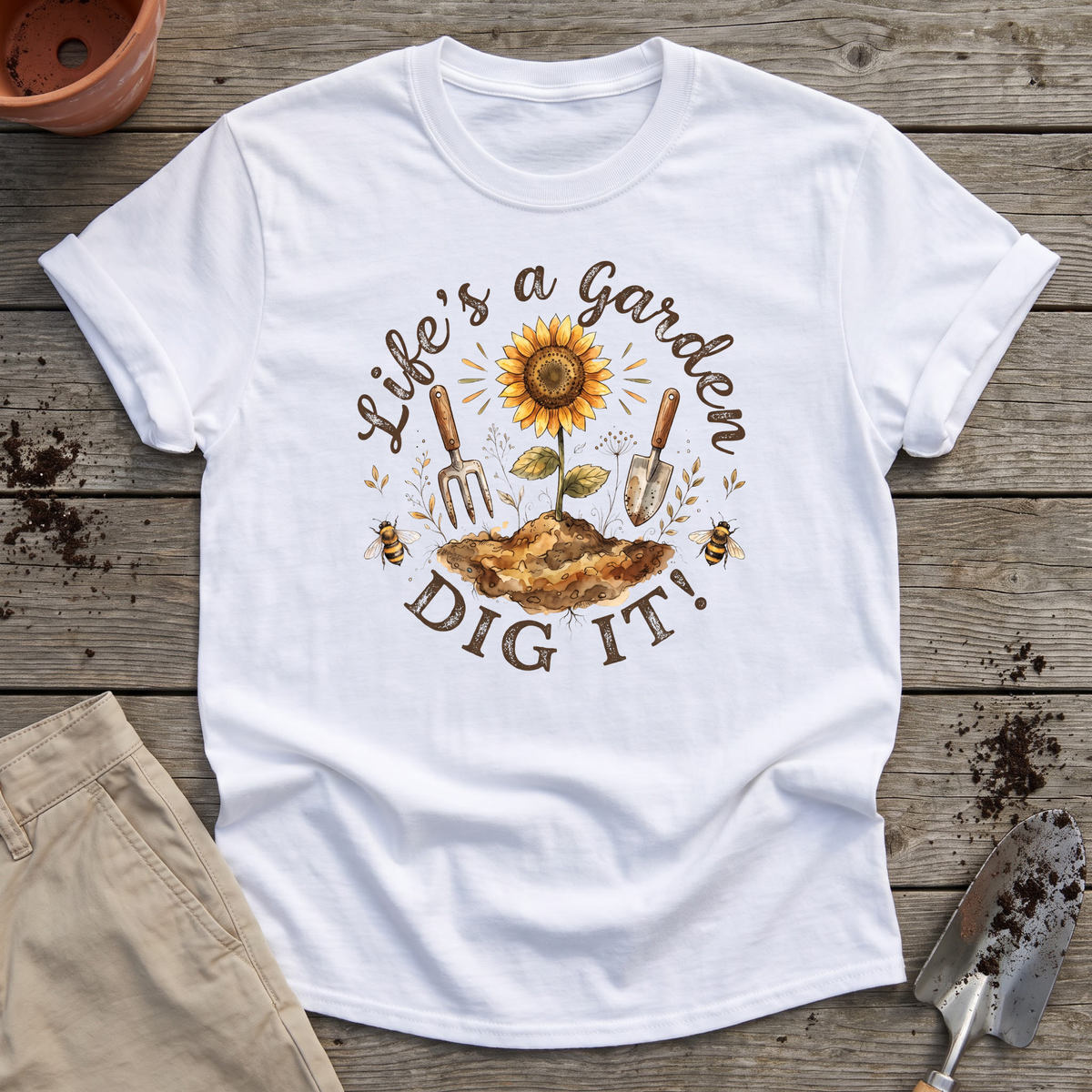 Life's A Garden T‑Shirt