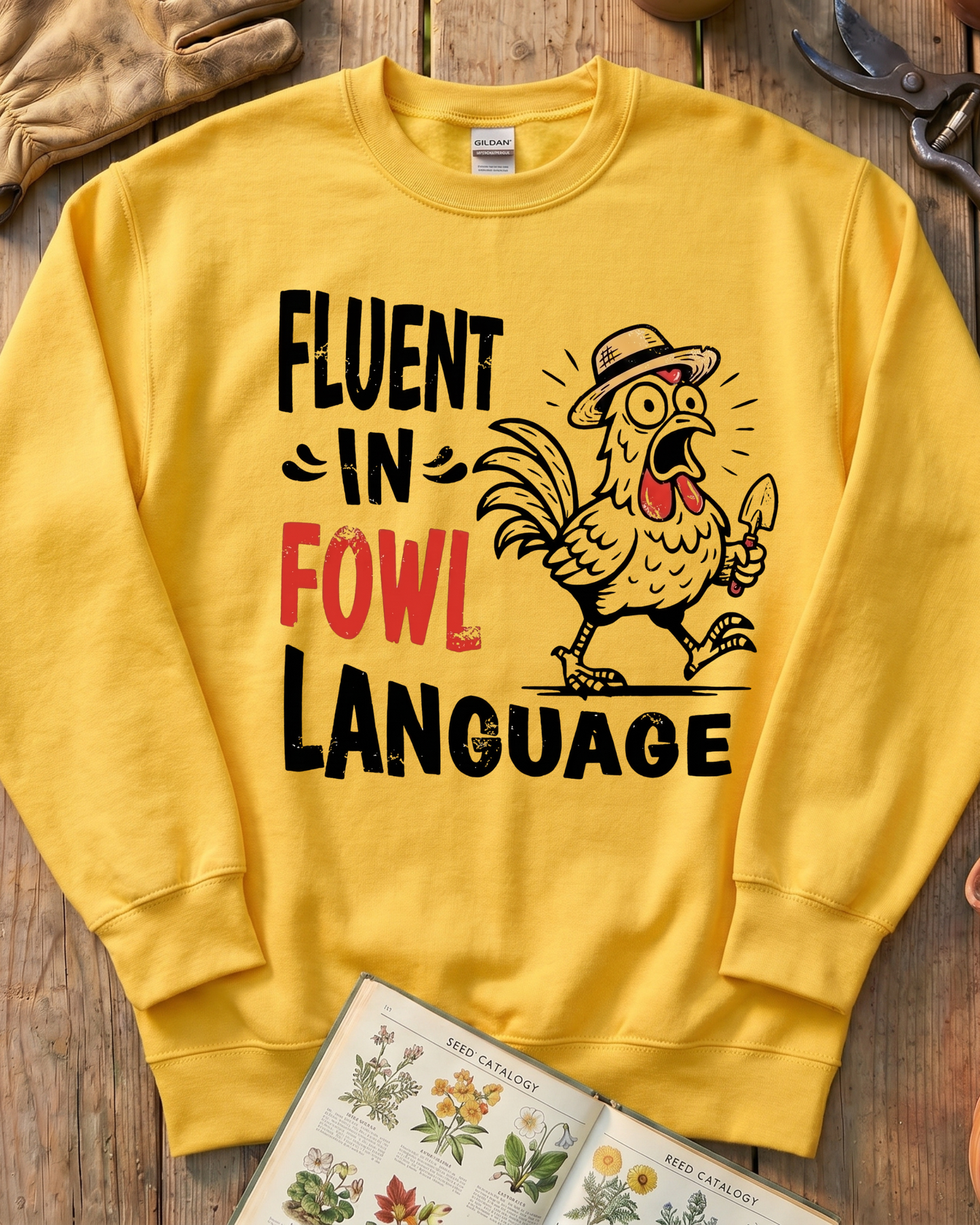 Fluent In Fowl Language Sweatshirt