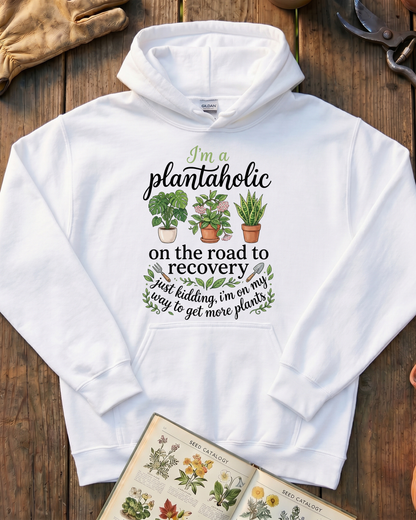 I'm a Plantaholic Hoodie