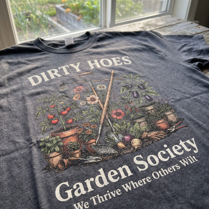 Dirty Hoes Garden Society T-Shirt