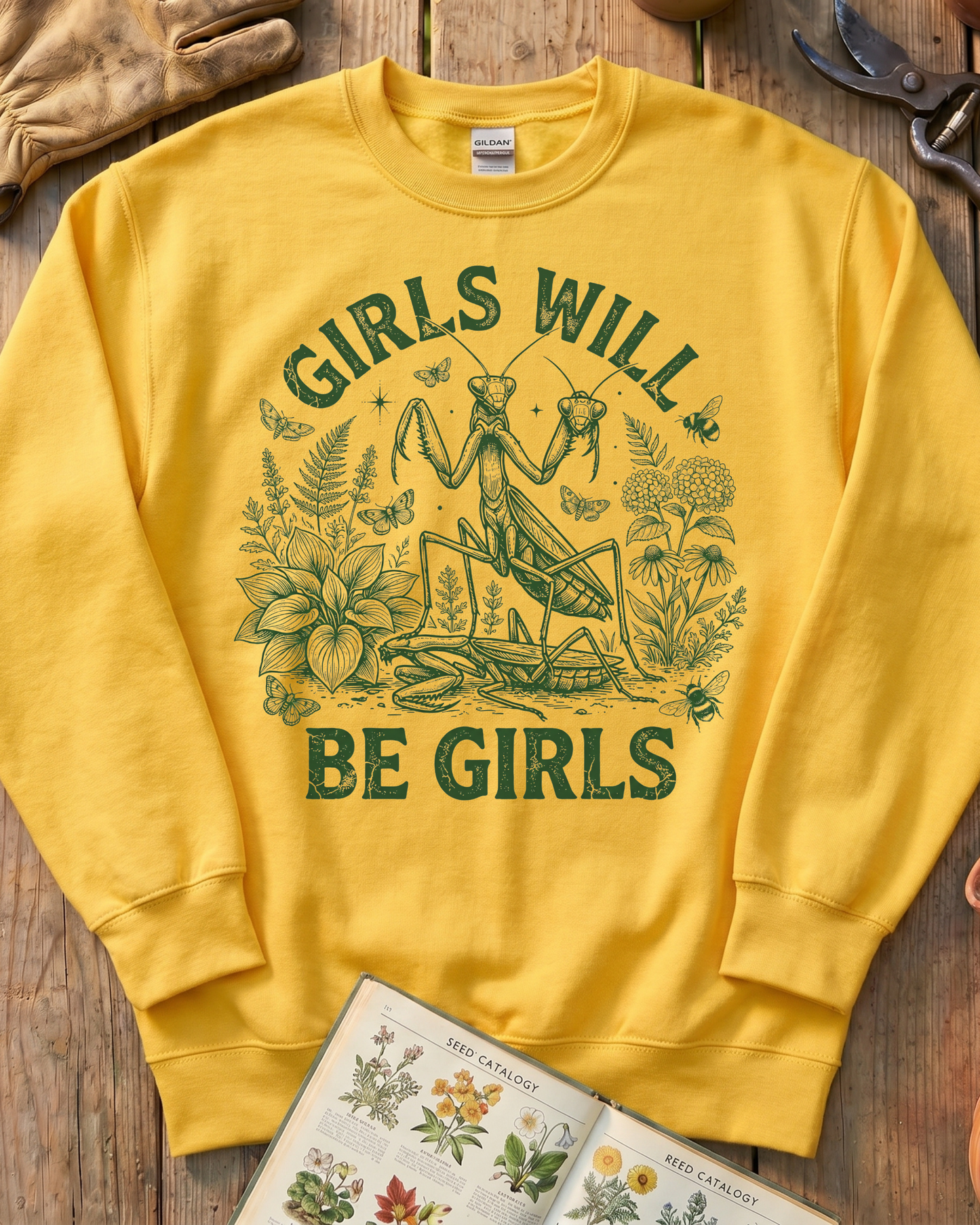 Girls Will Be Girls Praying Mantis Sweatshirt