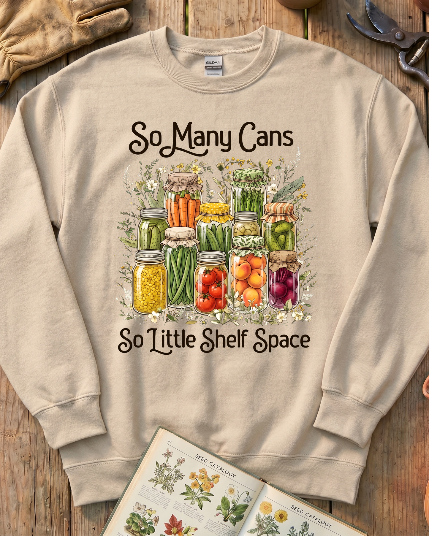 So Many Cans So Little Shelf Space Canning Sweatshirt