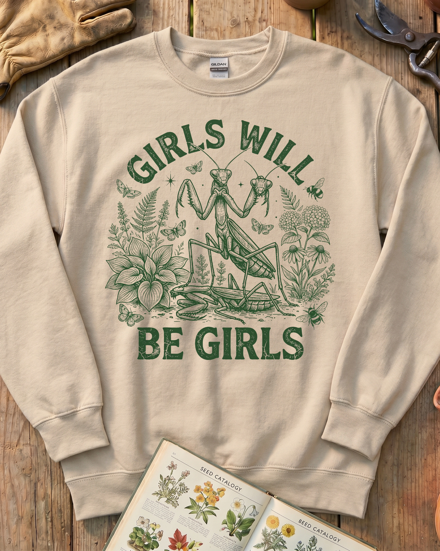 Girls Will Be Girls Praying Mantis Sweatshirt