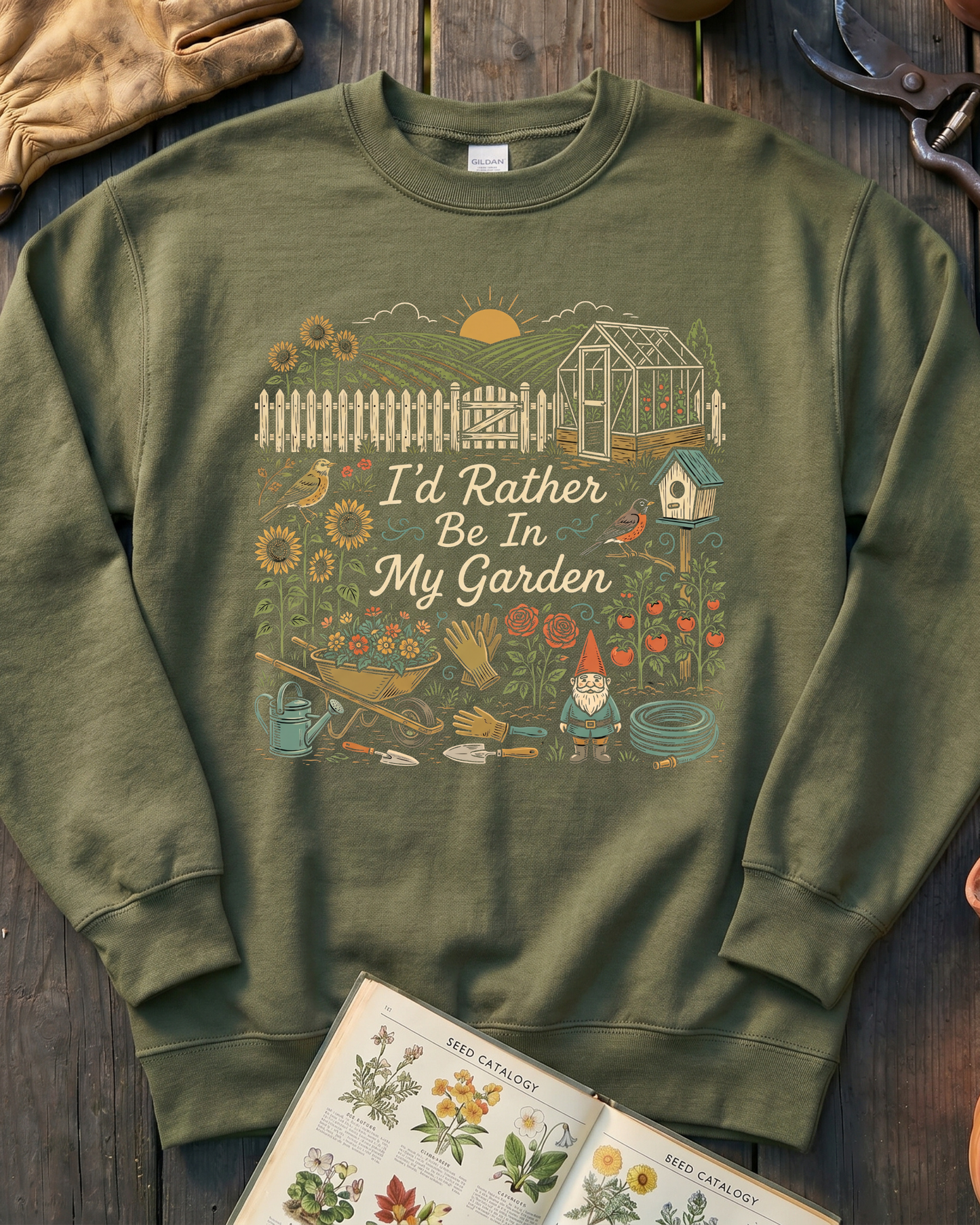 I’d Rather Be In My Garden Garden Gnome Sweatshirt