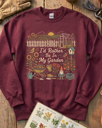I’d Rather Be In My Garden Garden Gnome Sweatshirt