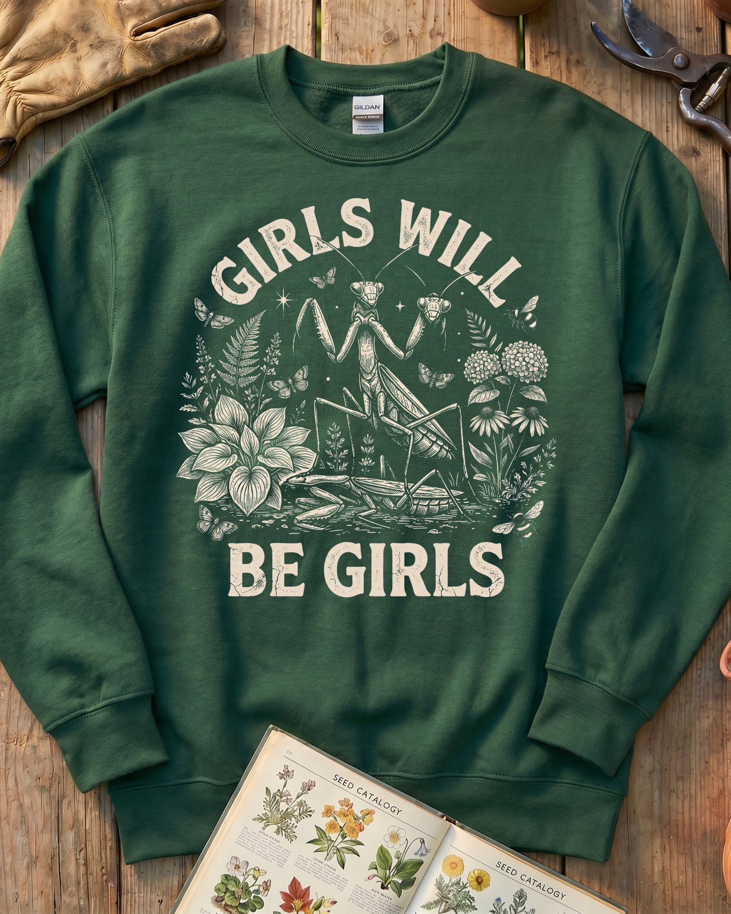 Girls Will Be Girls Praying Mantis Sweatshirt