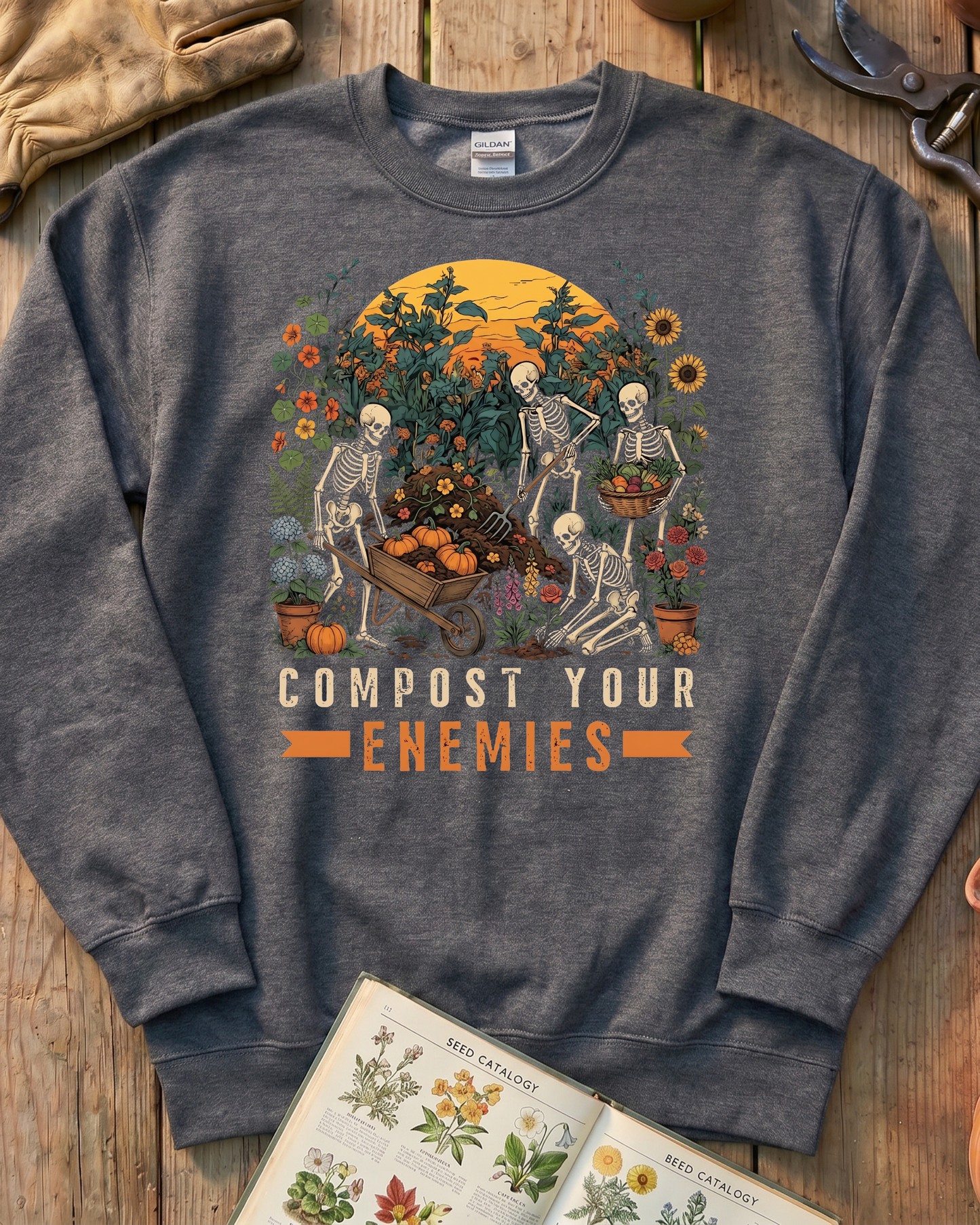 Compost Your Enemies Skeleton Gardener Sweatshirt