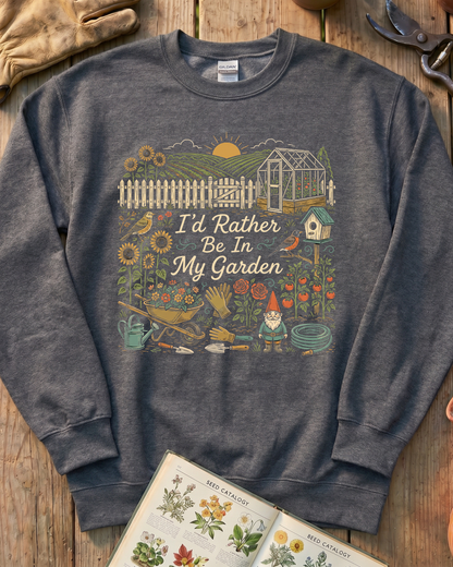I’d Rather Be In My Garden Garden Gnome Sweatshirt
