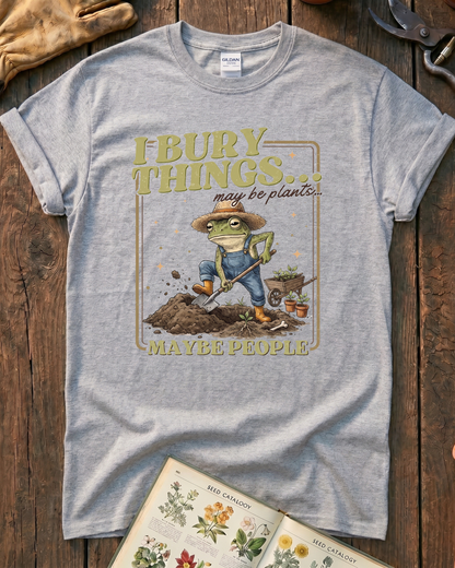 I Bury Things Garden T-Shirt