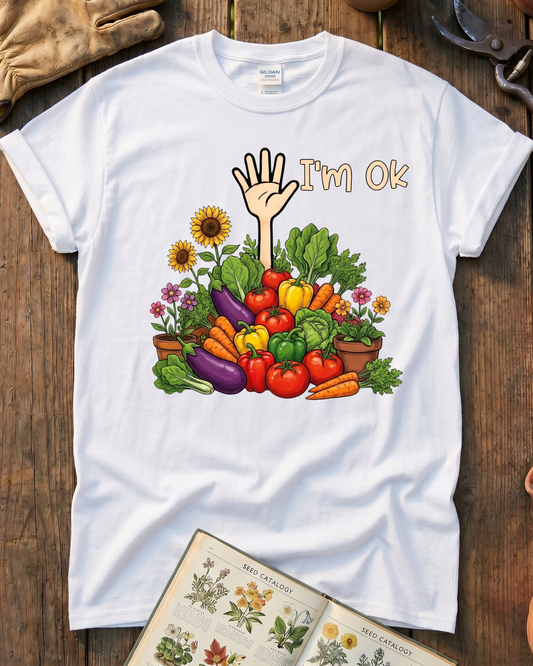 I’m OK Garden T‑Shirt