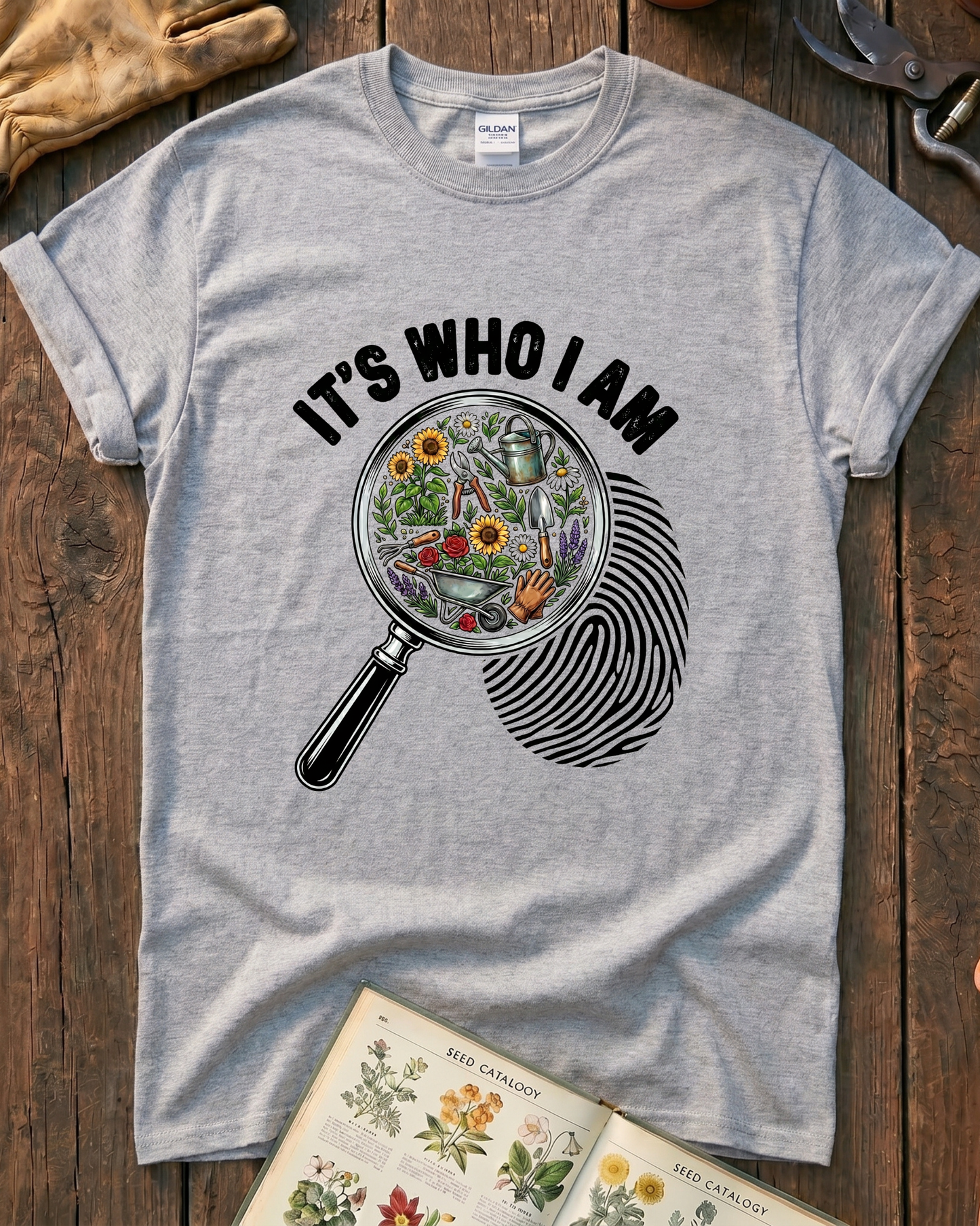 It's Who I Am Garden T-Shirt