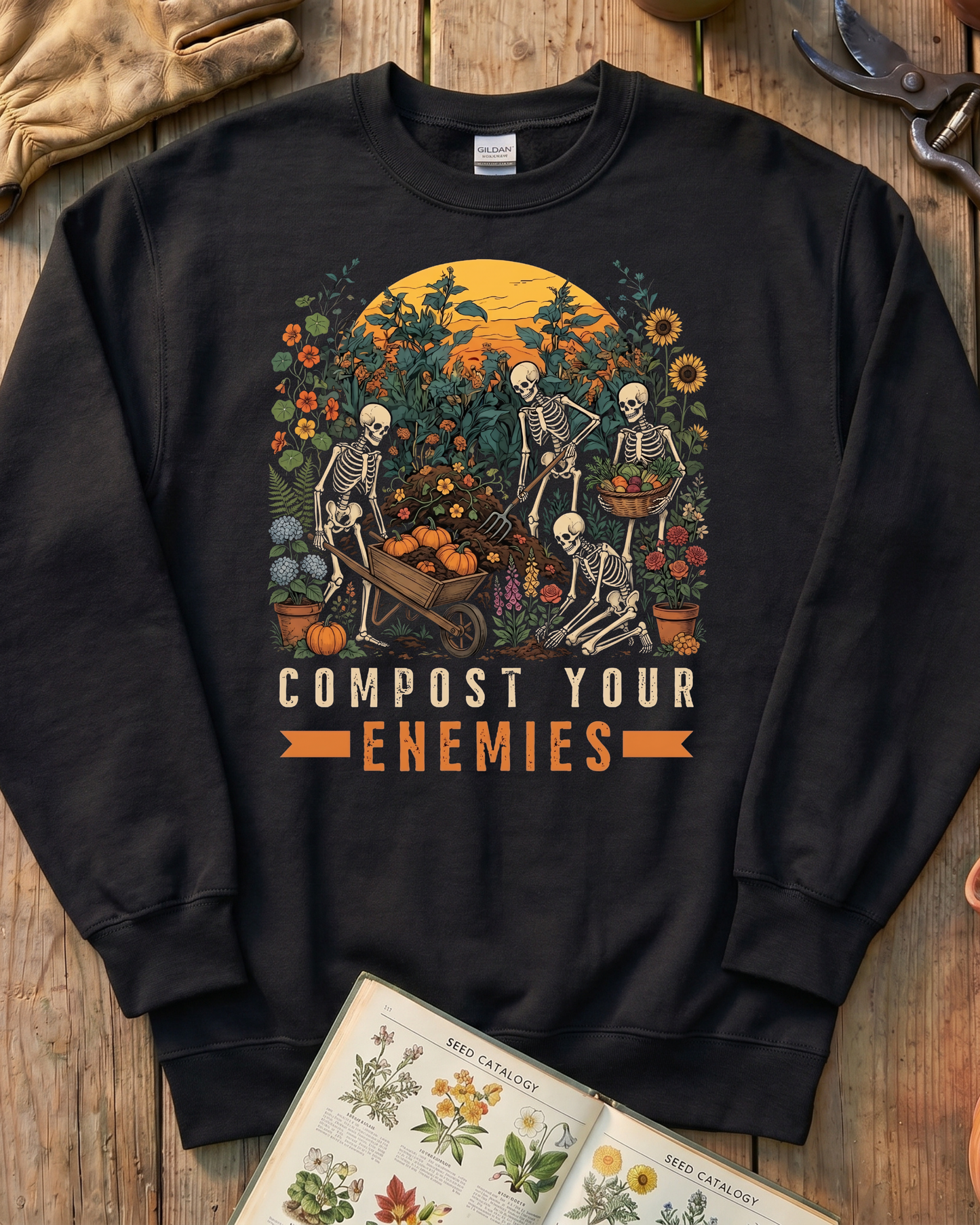 Compost Your Enemies Skeleton Gardener Sweatshirt