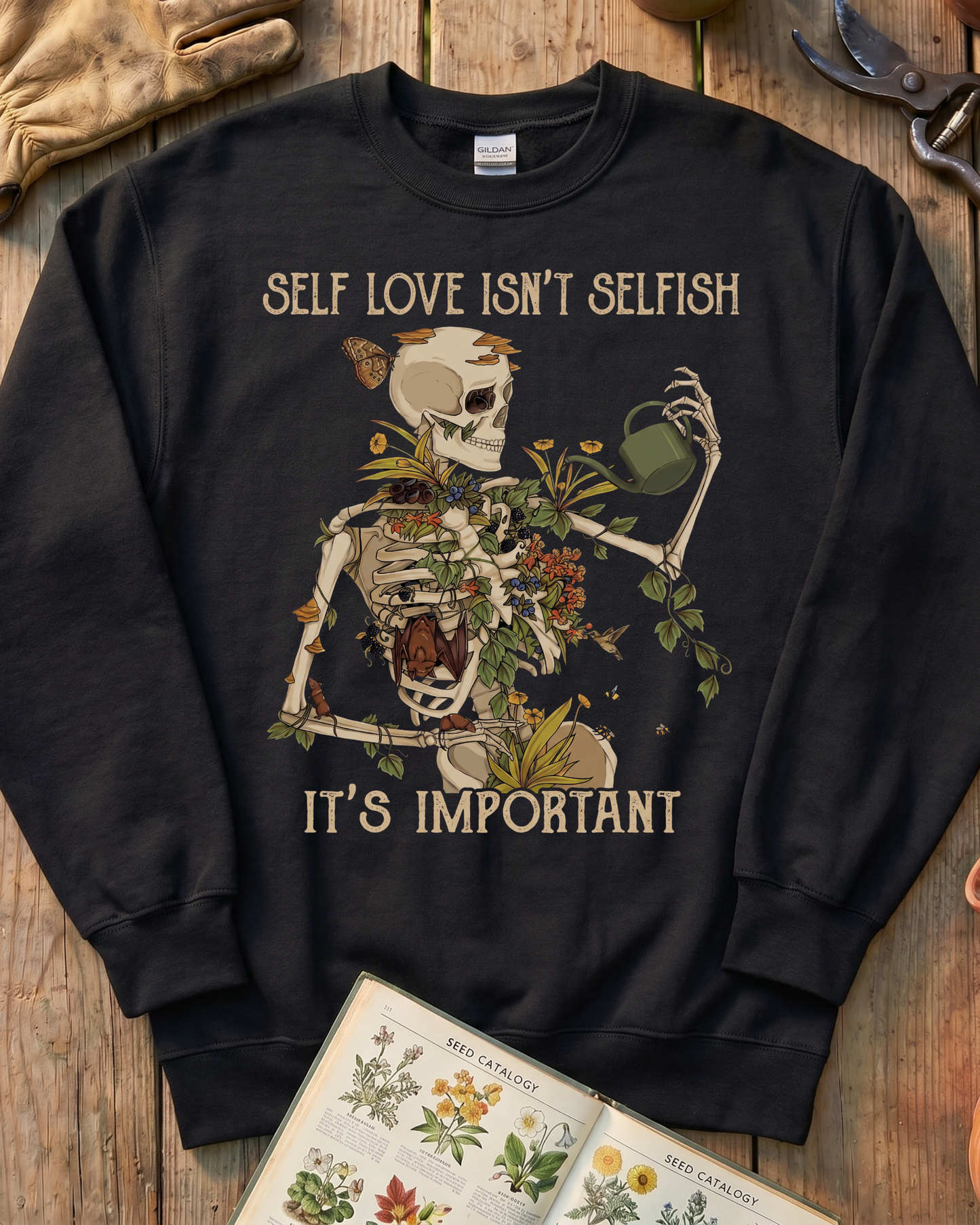 Self Love Isn’t Selfish Skeleton Garden Sweatshirt