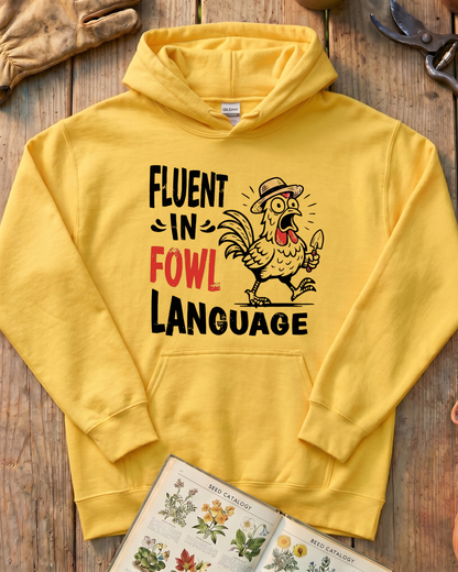 Fluent In Fowl Language Hoodie