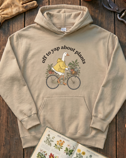 Off To Yap About Plants Hoodie