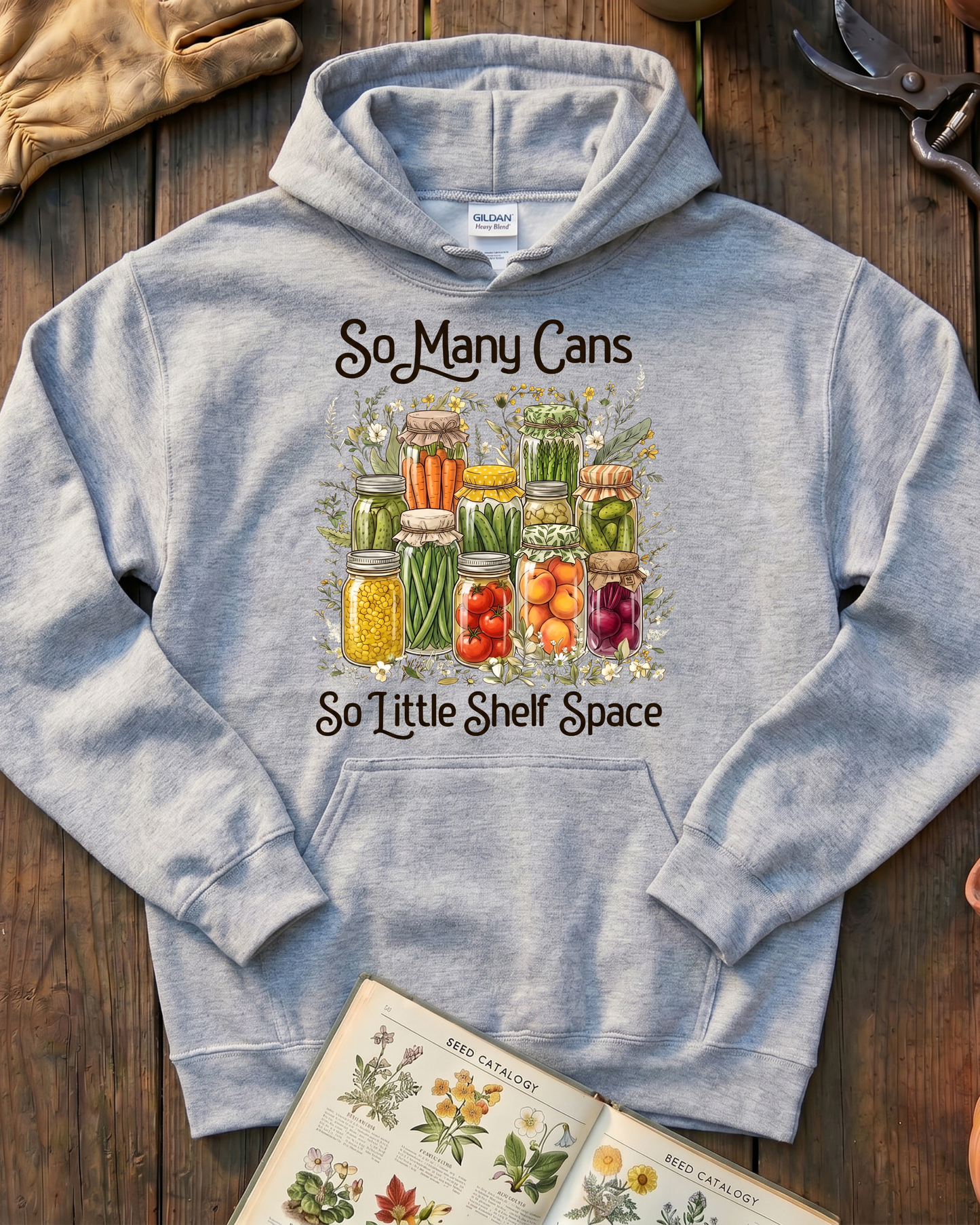 So Many Cans So Little Shelf Space Canning Hoodie