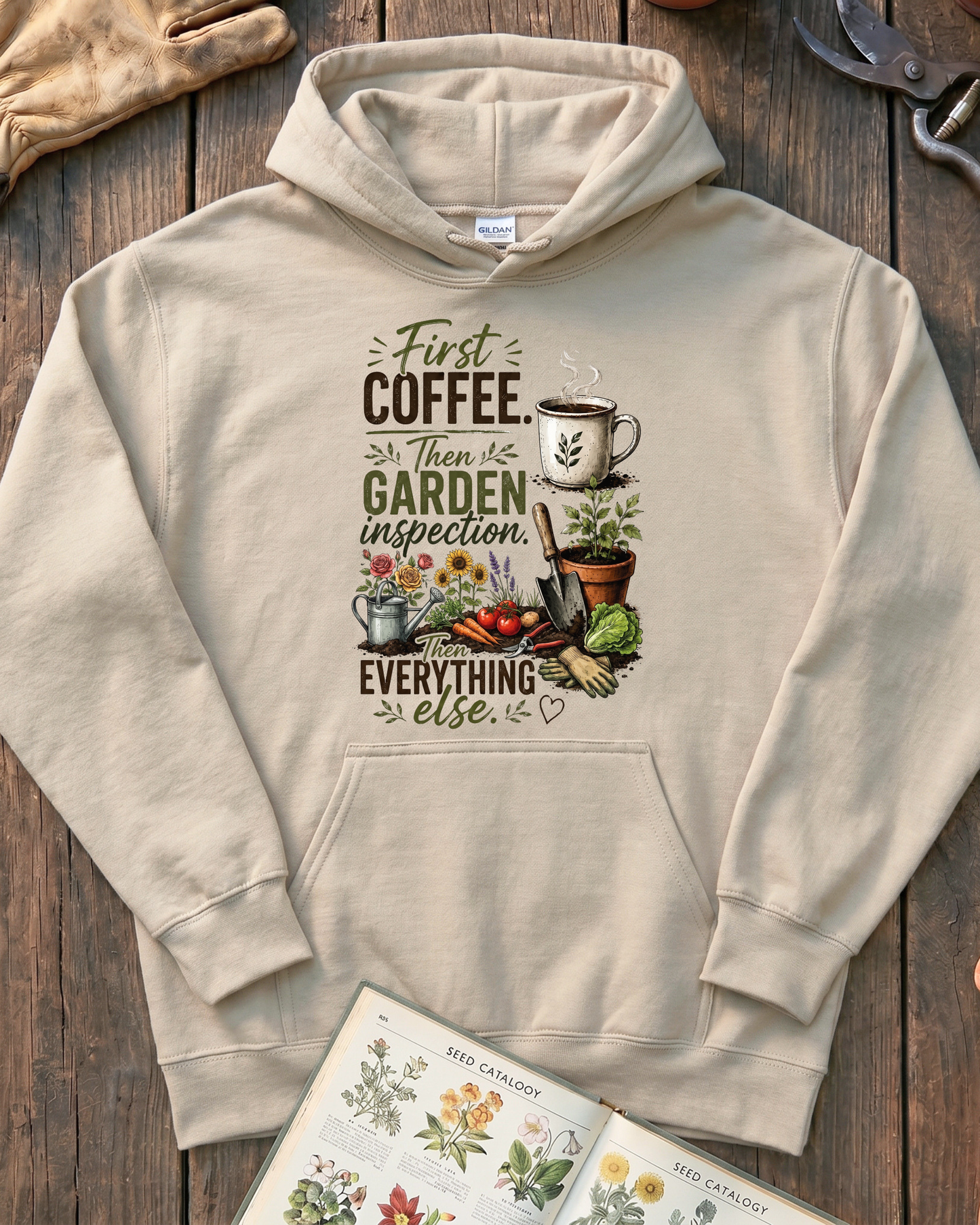 First Coffee Then Garden Hoodie