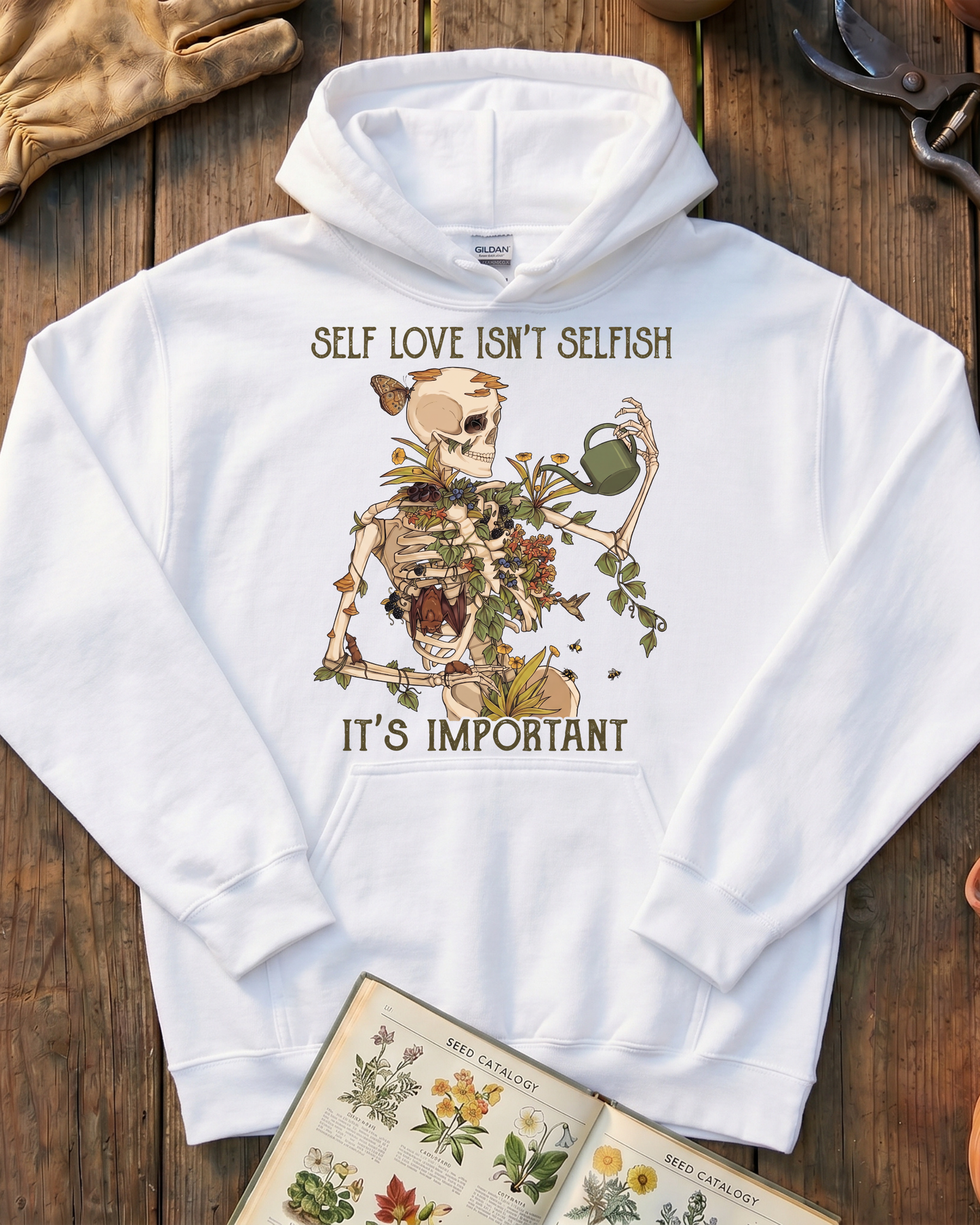 Self Love Isn’t Selfish Skeleton Garden Hoodie