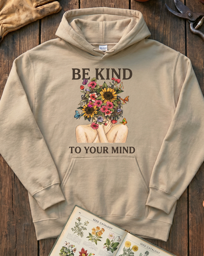 Be Kind To Your Mind Floral Hoodie