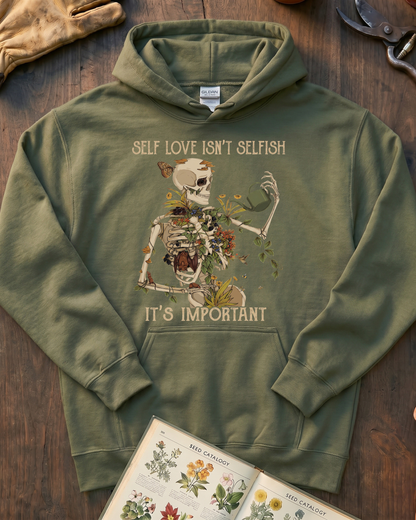 Self Love Isn’t Selfish Skeleton Garden Hoodie
