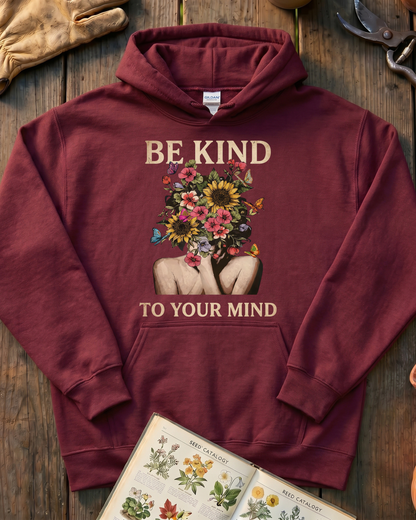Be Kind To Your Mind Floral Hoodie