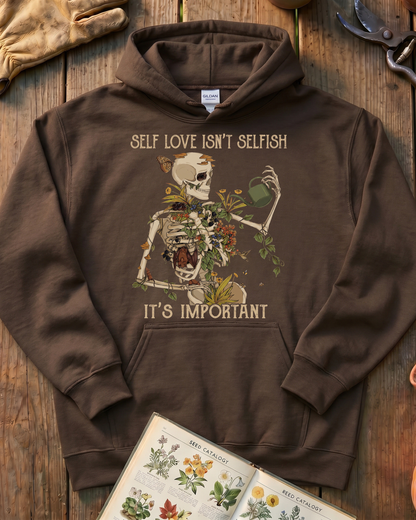Self Love Isn’t Selfish Skeleton Garden Hoodie