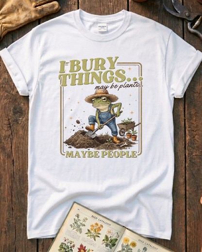 I Bury Things Garden T-Shirt