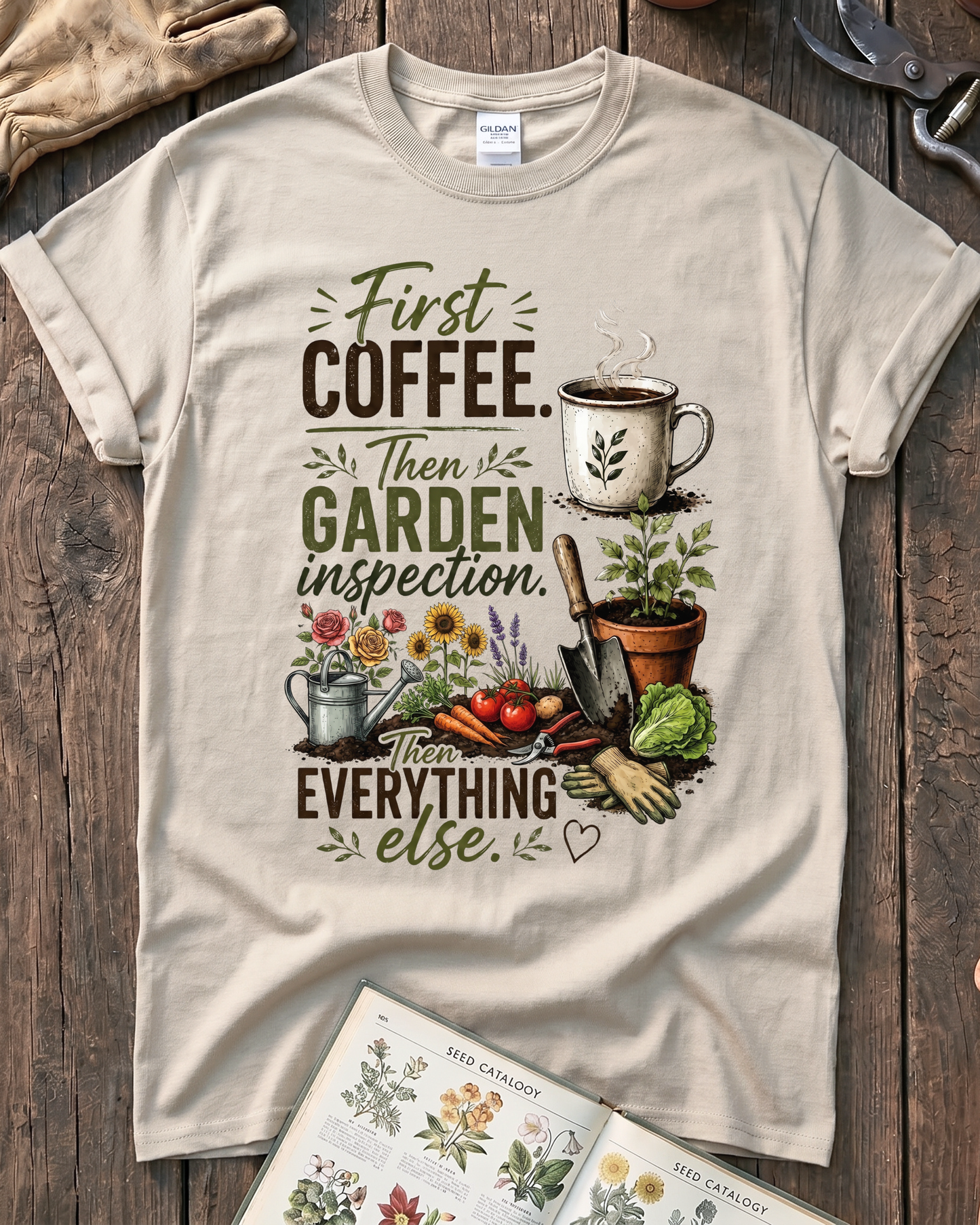 First Coffee Then Garden T‑Shirt