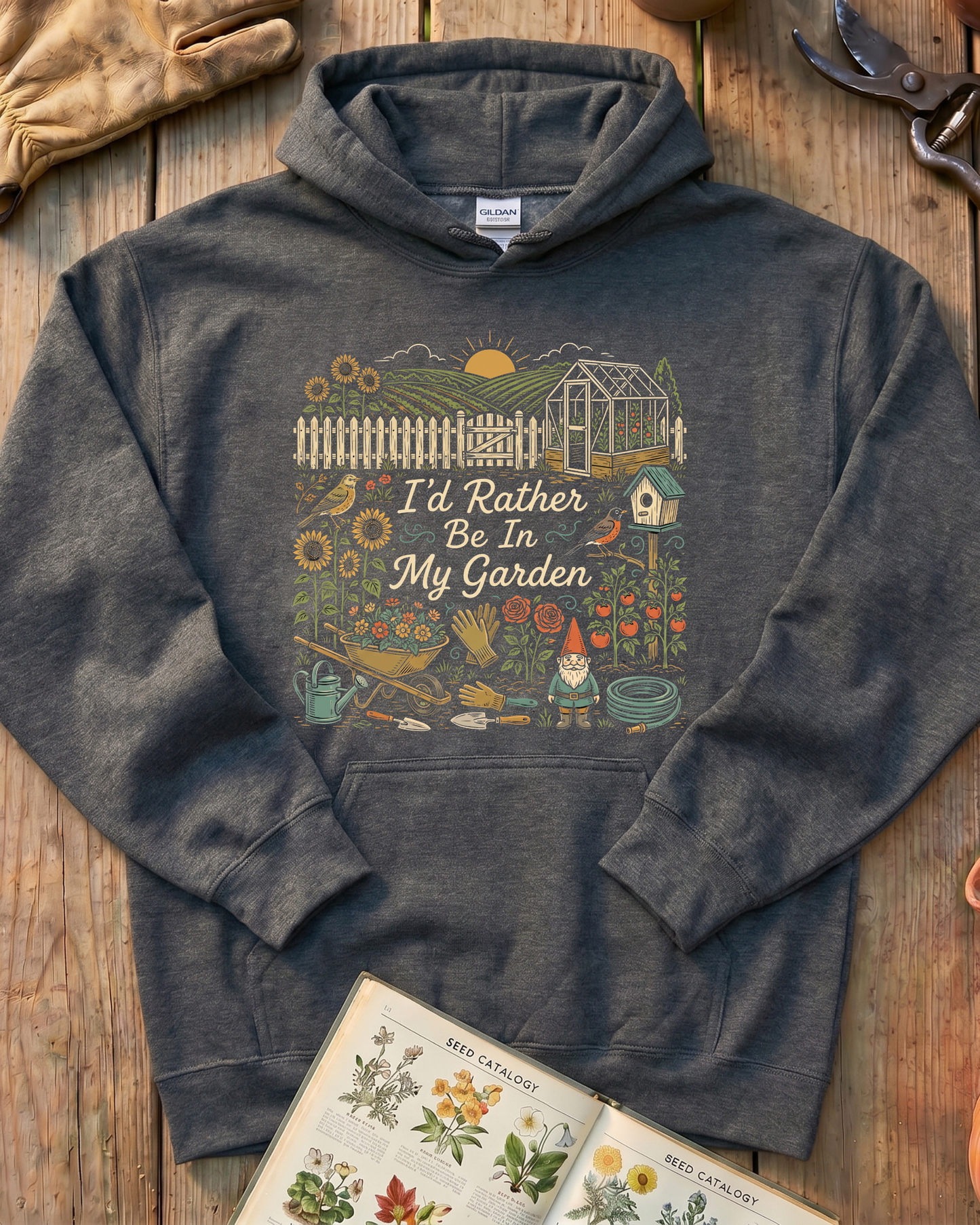 I’d Rather Be In My Garden Garden Gnome Hoodie
