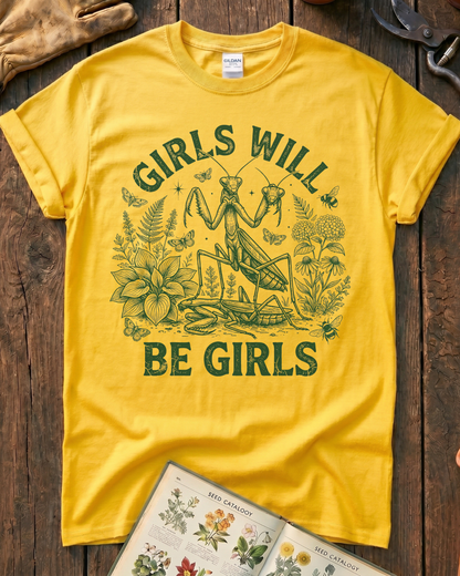 Girls Will Be Girls Praying Mantis T-Shirt