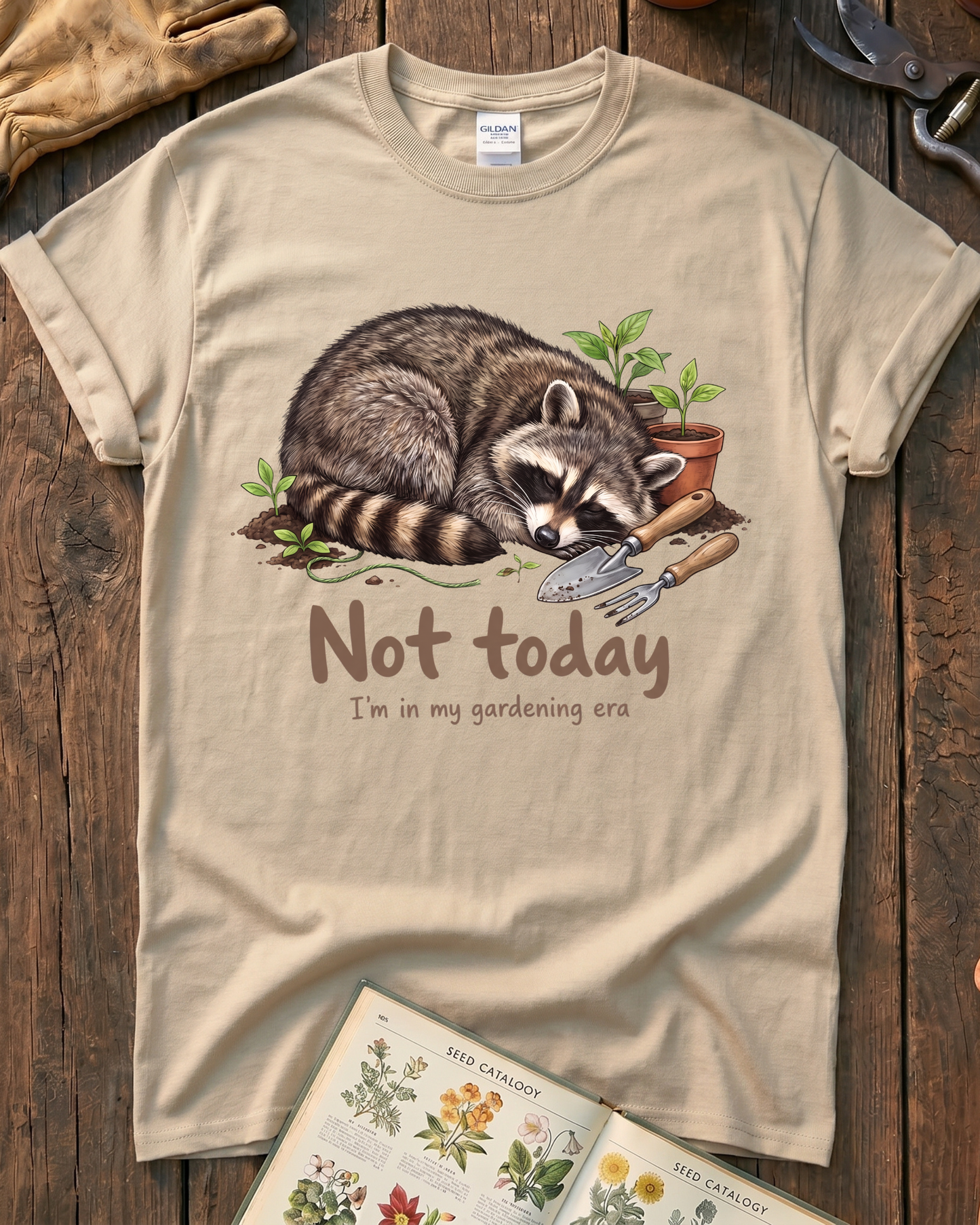 Not Today Gardening Era T-Shirt