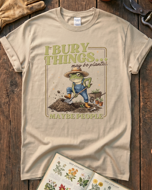 I Bury Things Garden T-Shirt