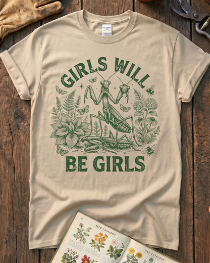 Girls Will Be Girls Praying Mantis T-Shirt