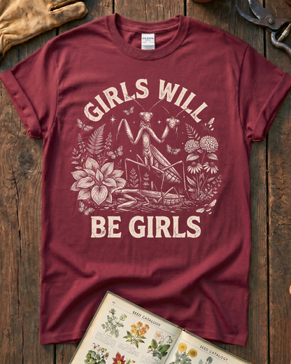 Girls Will Be Girls Praying Mantis T-Shirt