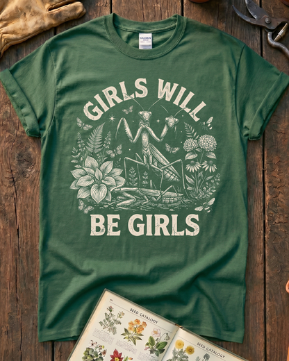 Girls Will Be Girls Praying Mantis T-Shirt