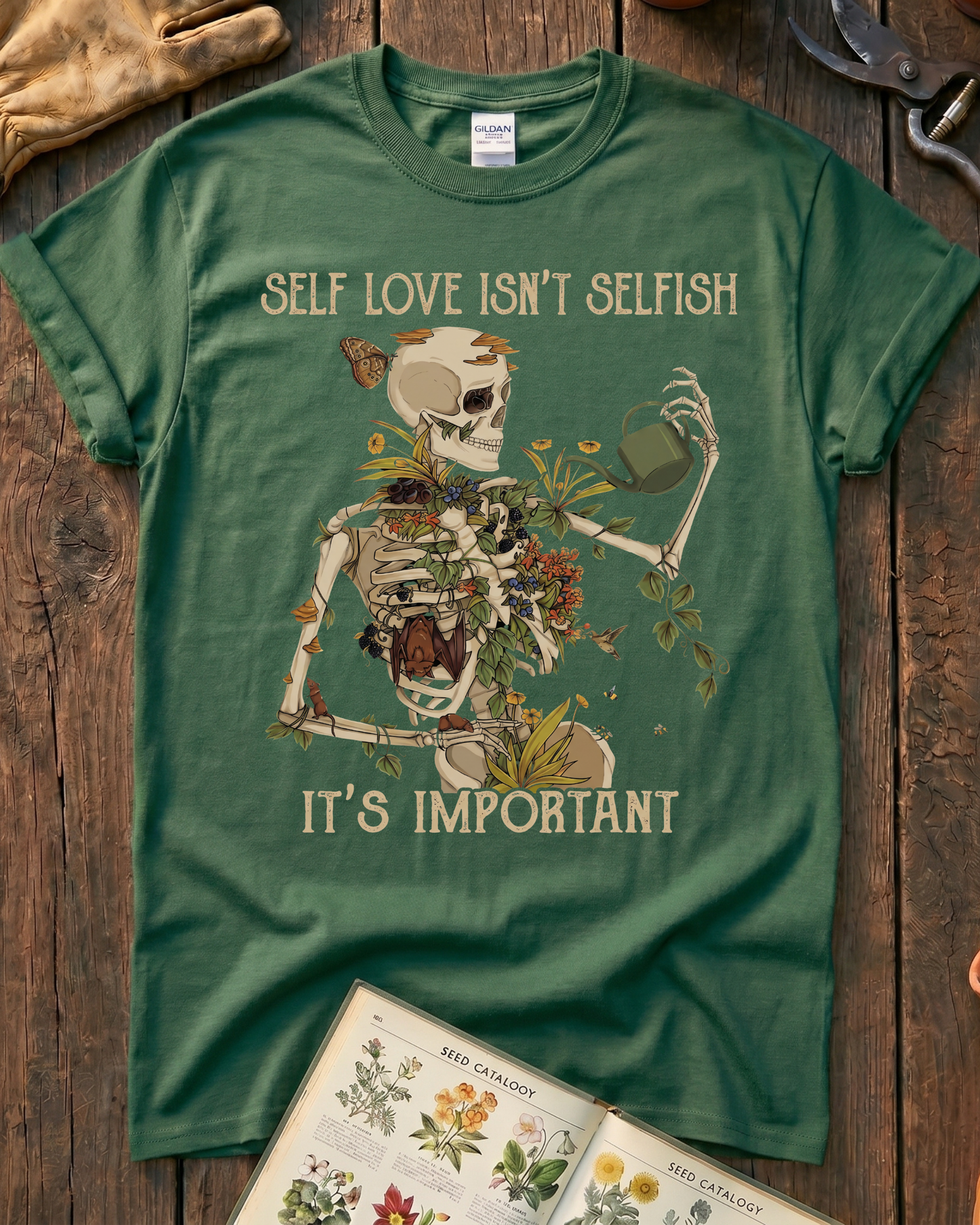 Self Love Isn’t Selfish Skeleton Garden T-Shirt