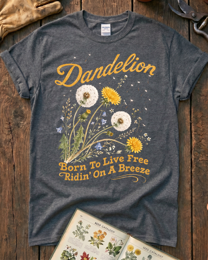 Dandelion Born To Live Free T-Shirt