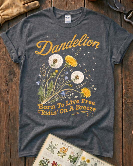 Dandelion Born To Live Free T-Shirt
