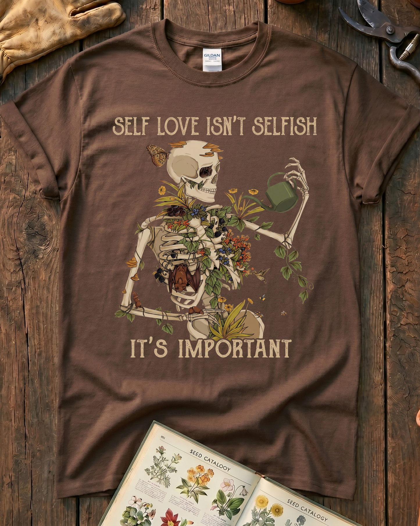 Self Love Isn’t Selfish Skeleton Garden T-Shirt
