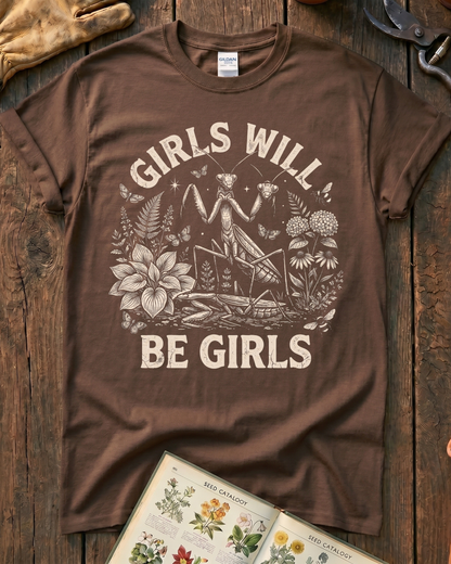 Girls Will Be Girls Praying Mantis T-Shirt