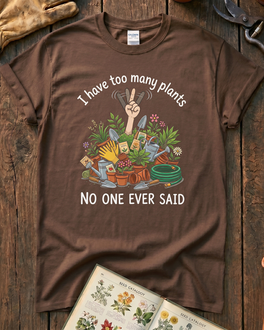 No One Ever Said Plant T-Shirt