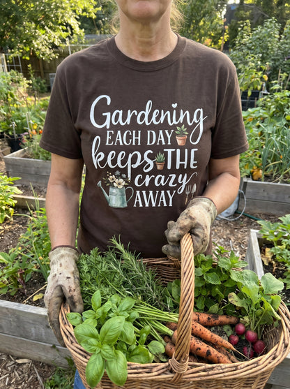 Gardening Keeps Crazy Away T‑Shirt