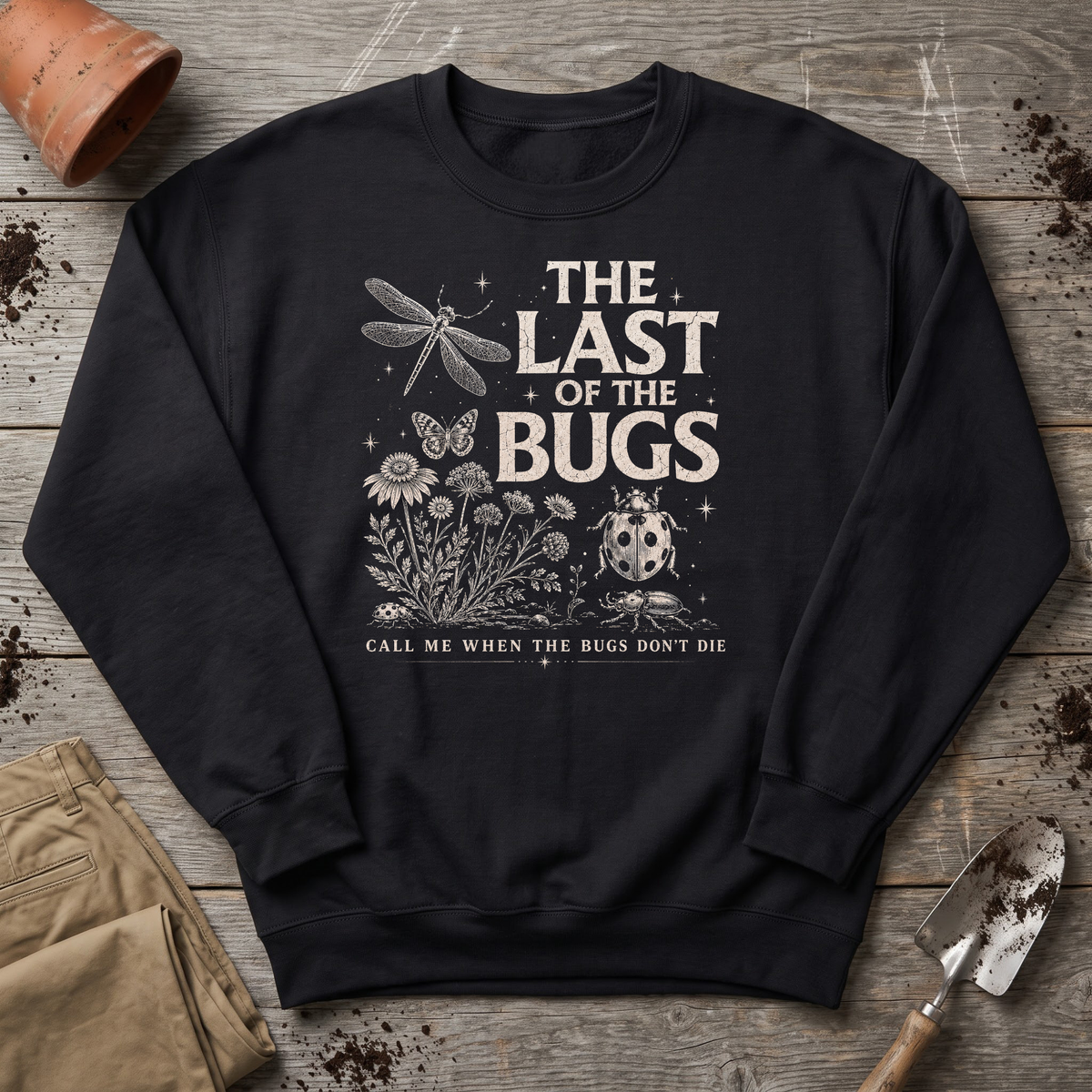 The Last of the Bugs Sweatshirt