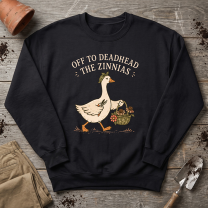 Deadhead The Zinnias Sweatshirt