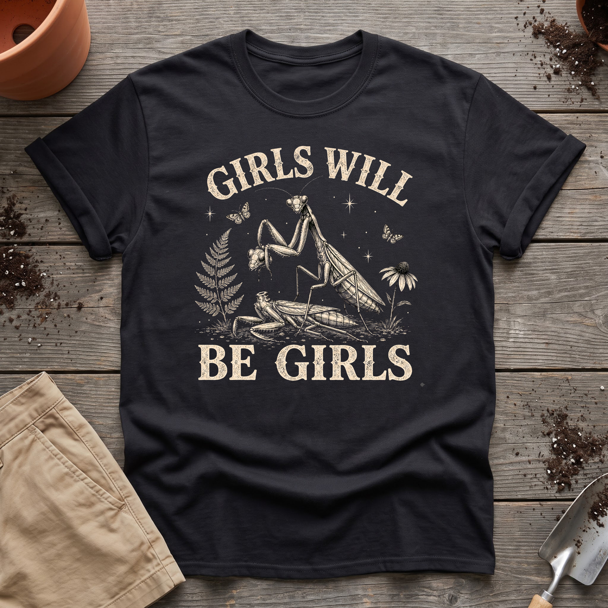 Girls Will Be Girls T-Shirt