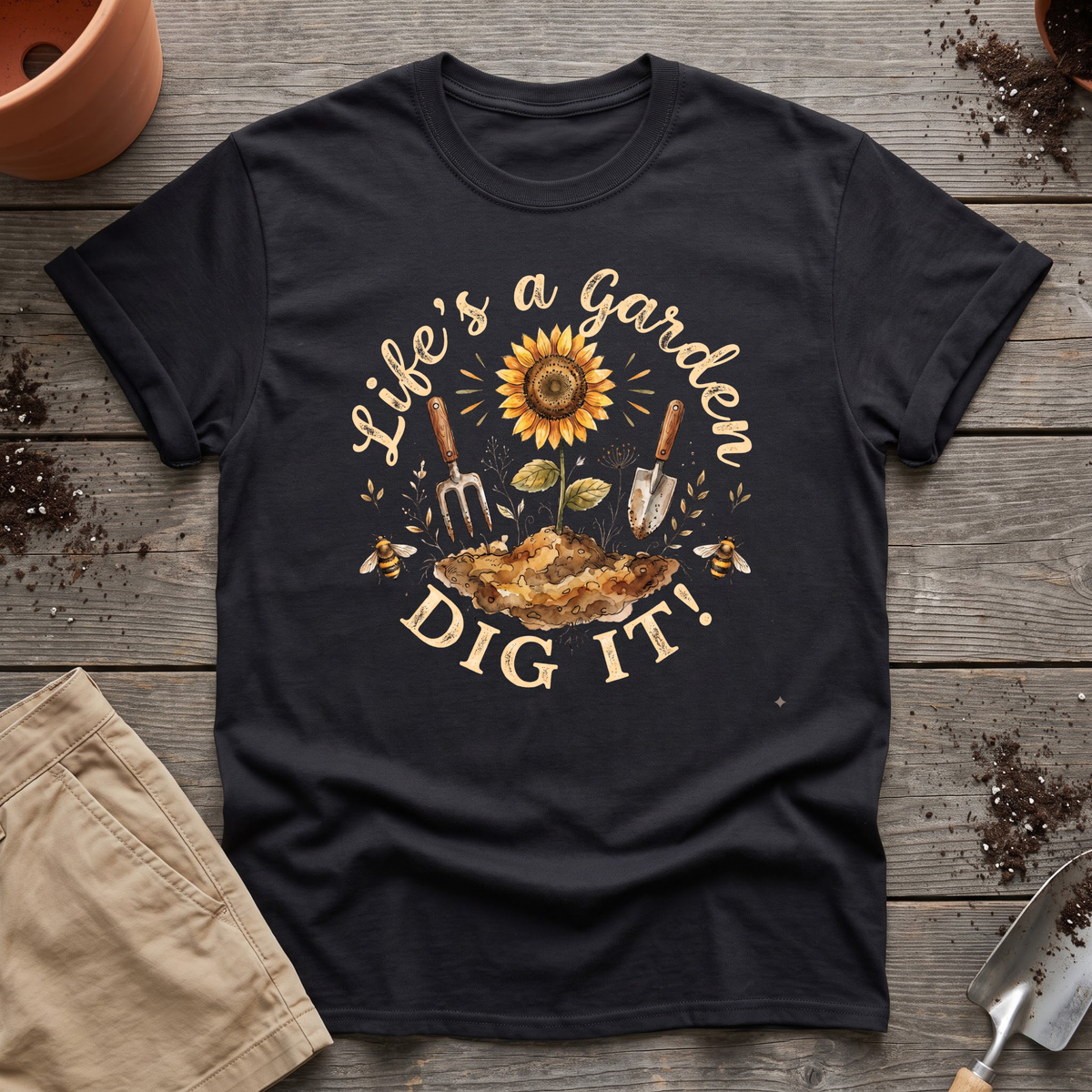 Life's A Garden T‑Shirt