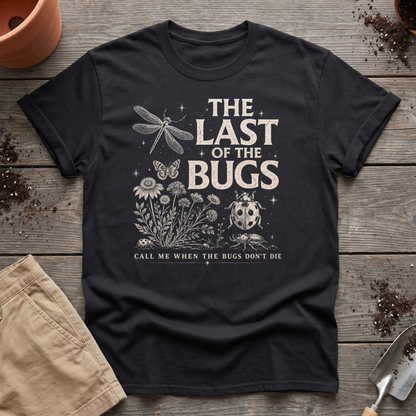 The Last of the Bugs T-Shirt
