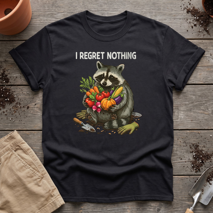 I Regret Nothing Raccoon Garden Shirt T-Shirt